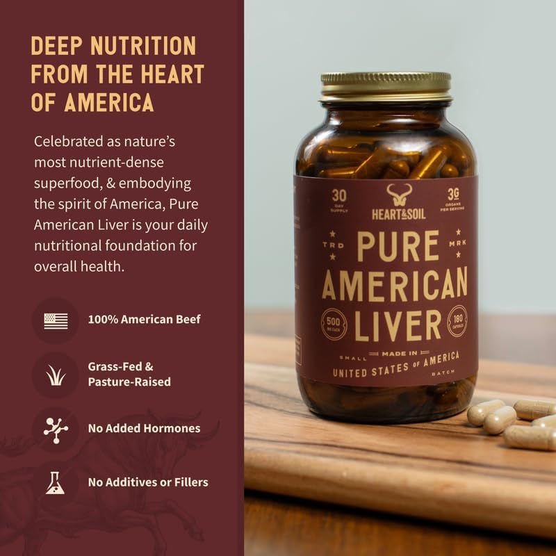 HEART & SOIL – American Liver Supplement – 3000mg Grass-Fed Beef Liver, Rich in Vitamin A, B12, Iron & Peptides – Non-GMO, Allergen-Free – 180 Capsules