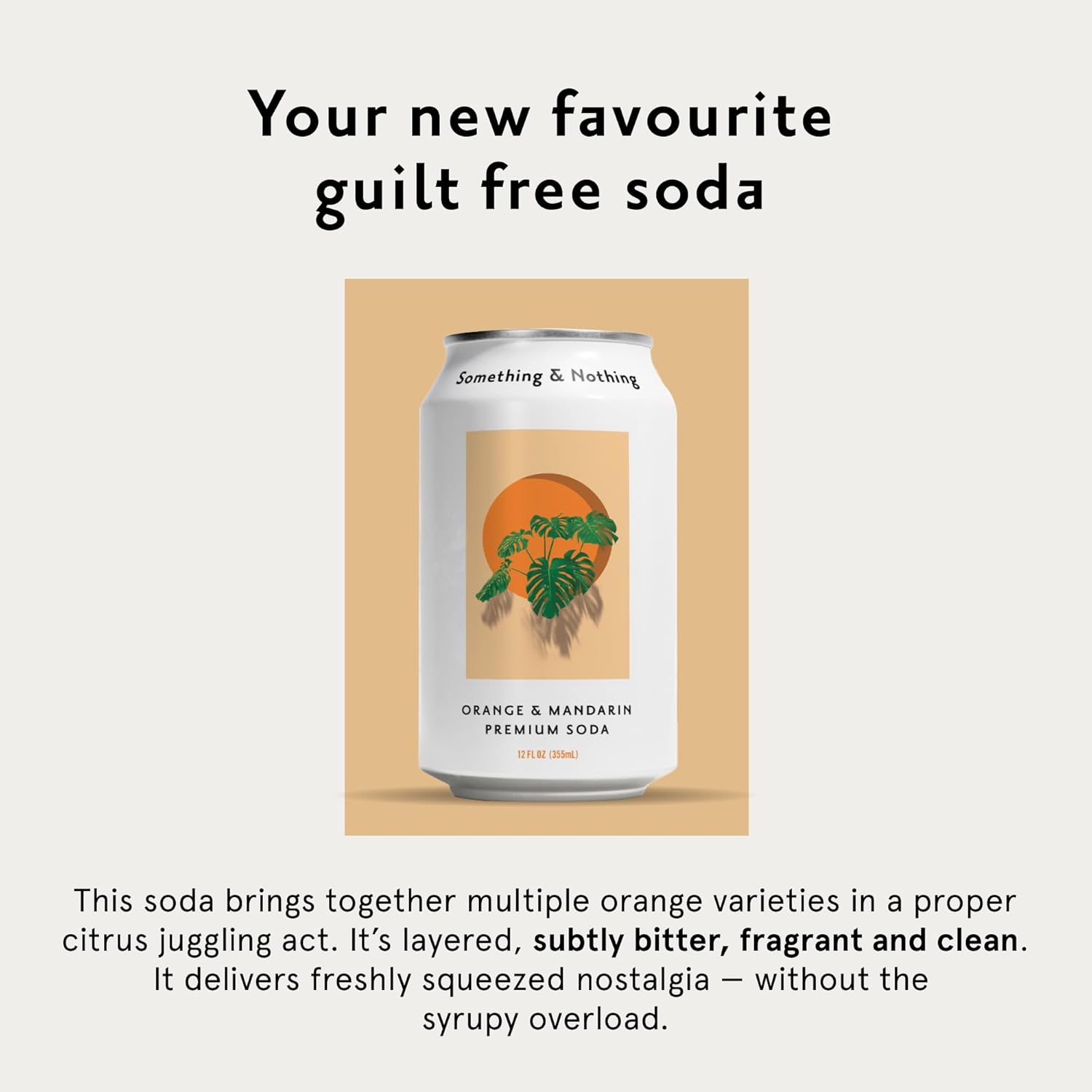Something & Nothing Orange & Mandarin Flavored Sparkling Water | Lightly Carbonated & Full of Flavor with Added Grape & Lemon Juice | Vegan & Low Calorie Premium Soda | 12 Fl Oz Cans (Pack of 12)