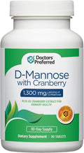 DOCTORS' PREFERRED D-Mannose 1300 MG with Cranberry 500 MG Supplement - Premium Formula (90 Vegan Tablets)