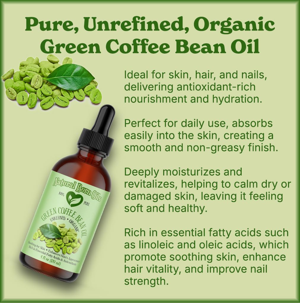 Natural Born Oils Green Coffee Bean Oil, 8oz, Organic, Cold-Pressed, Nutrient-Rich, Skin Elasticity Booster, Hair Nourisher