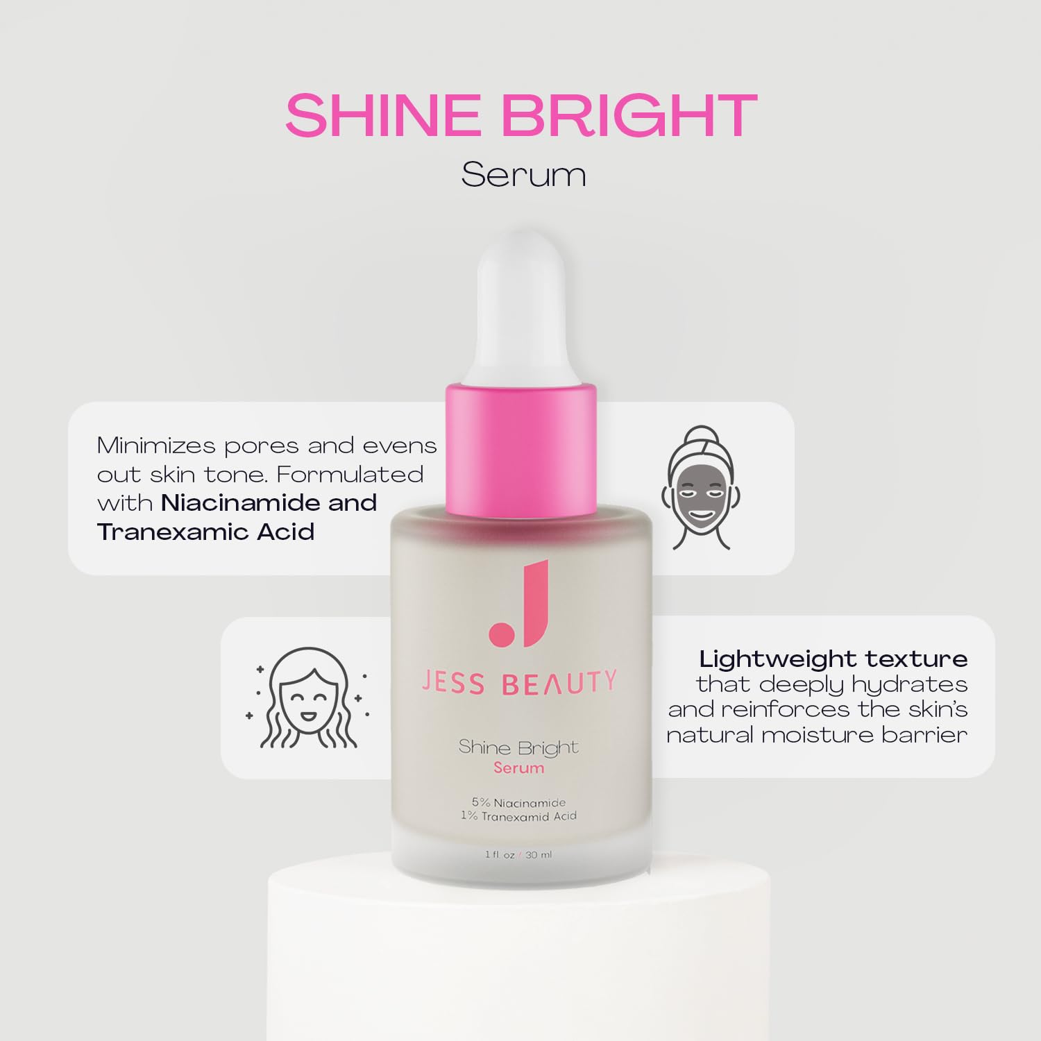JESS BEAUTY | Skin Care Shine Bright Serum Niacinamide Face Moisturizer Minimizes Pores | Skincare Face Cream 1 fl. oz