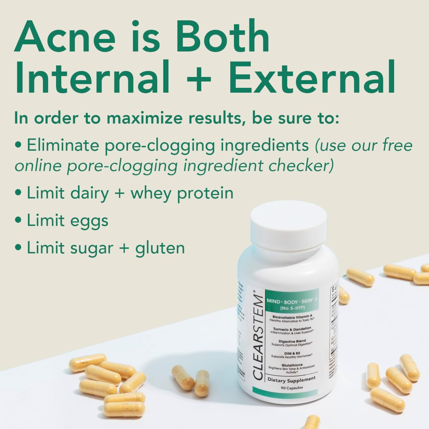 CLEARSTEM - MINDBODYSKIN Hormonal Acne Supplement (No 5-HTP) - Natural DIM Supplement - Skin Care Vitamins - Hormone Balance, Antioxidants - Gluten Free, Cruelty Free - 30 Servings, 90 Capsules