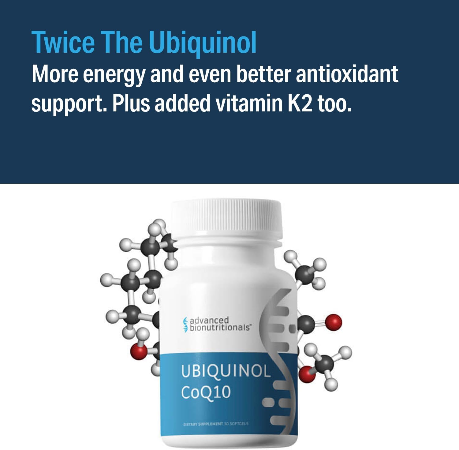 Advanced Bionutritionals Ubiquinol CoQ10, Increased Energy Production, Natural Antioxidant Supplement, Manufactured in The USA, 30 Softgel