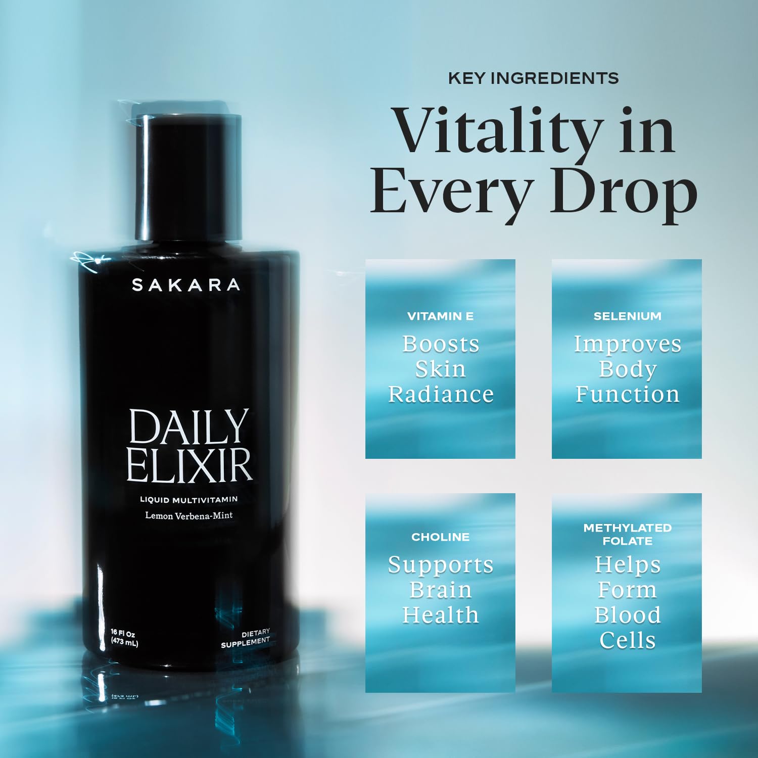 SAKARA Daily Elixir Liquid Multivitamin - Essential Nutrients for Radiant Skin & Cognitive Health - Plant-Based Bioavailable Formula with Vitamin E & Selenium - Sugar-Free Lemon Verbena-Mint, 16 fl oz