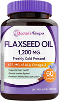 Doctor's Recipes Flaxseed Oil, 1200 mg, Freshly Cold Pressed, High in ALA, Omega 3 6 9, No Gluten, No Soy, for Heart Health, Non GMO, 60 Softgels