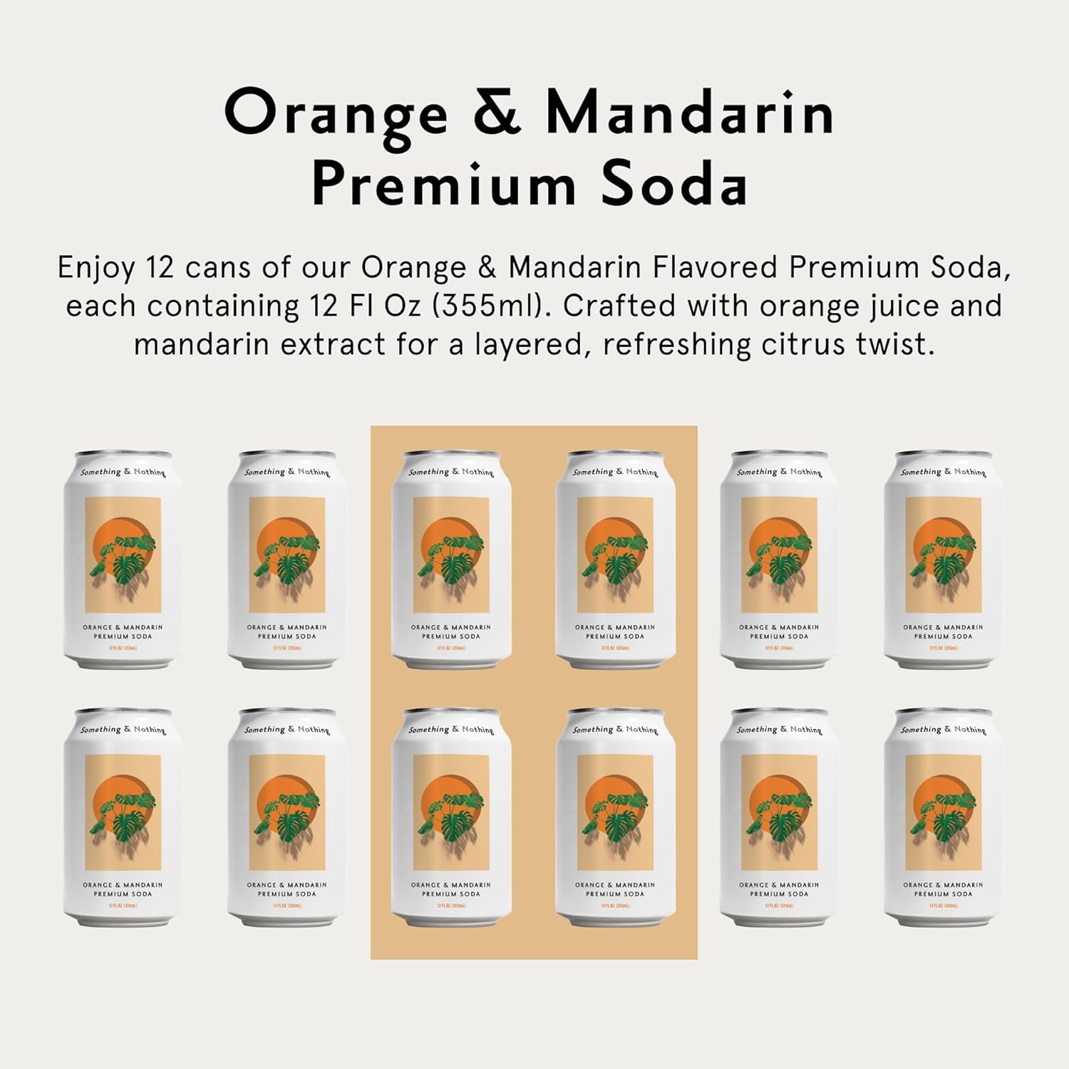 Something & Nothing Orange & Mandarin Flavored Sparkling Water | Lightly Carbonated & Full of Flavor with Added Grape & Lemon Juice | Vegan & Low Calorie Premium Soda | 12 Fl Oz Cans (Pack of 12)