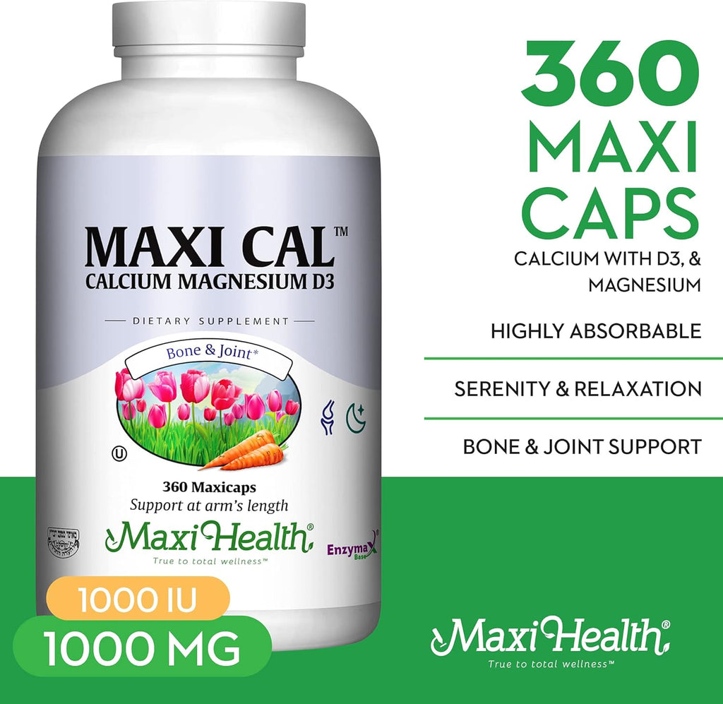 Maxi Health Calcium 1000 mg Supplement with Vitamin D3 (1000 IU) and Magnesium (500 mg) - Bone, Teeth and Joint Support for Men and Women - 360 Capsules - Maxi Cal