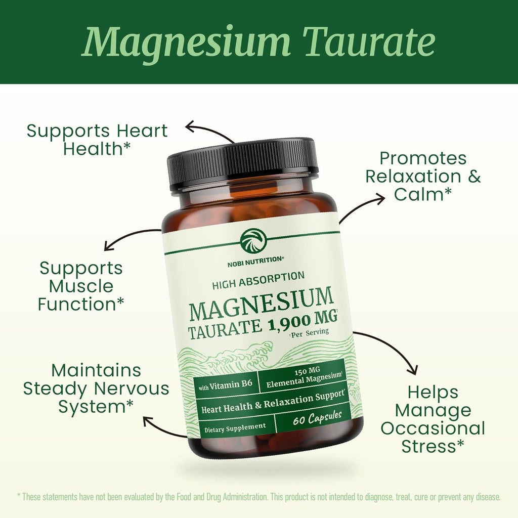 Magnesium Taurate 1900MG | Heart Health and Relaxation Support | 150MG Elemental Magnesium Per Serving | High Absorption Mag Taurate with Vitamin B6 + Black Pepper | Non-GMO | 60 Ct (1 Month Supply)