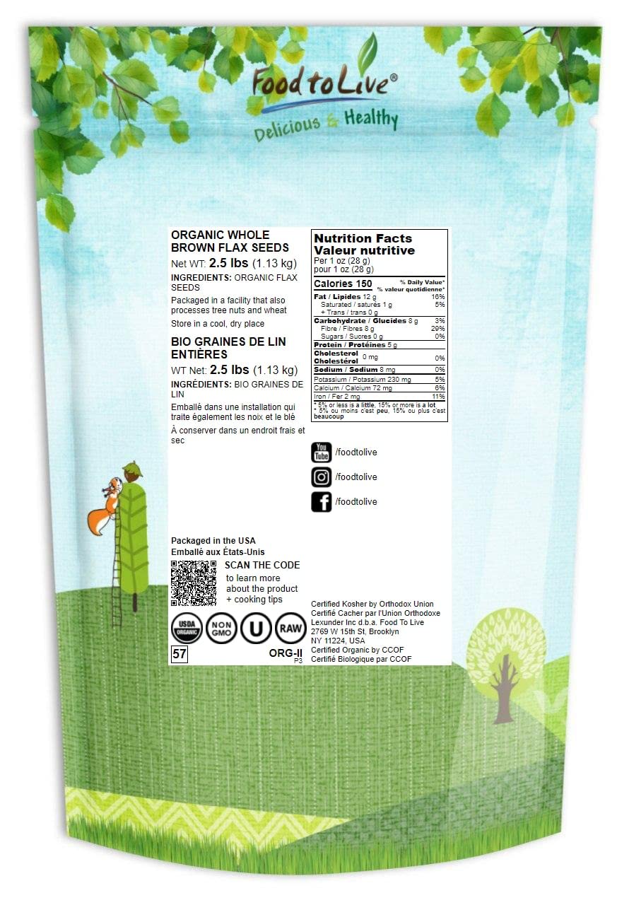 Food to Live Organic Brown Flax Seeds, 2.5 Pounds – Whole Raw Flaxseeds, Non-GMO, Unroasted, Dried, Kosher, Vegan. Rich in Omega-3 Fatty Acids, and Dietary Fiber. Perfect for Salads, and Baked Goods.