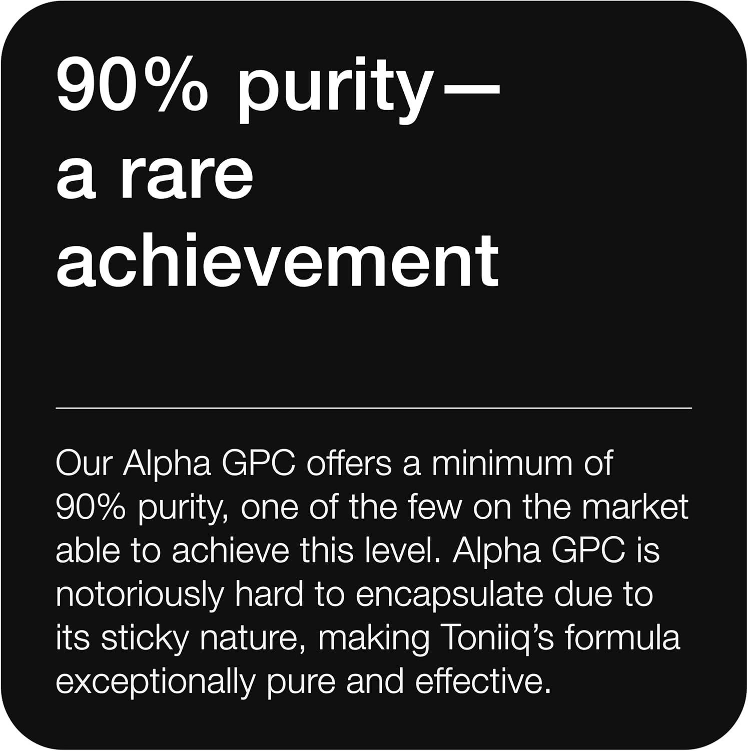 Toniiq Ultra High Purity Alpha GPC Capsules - 600mg Concentrated Formula - 90%+ Highly Purified and Bioavailable Nootropic - 120 Capsules Alpha GPC Supplement