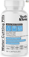 Youth & Tonic Water Cutting Pills - Natural Diuretic Complex for Temporary Water Gain, Swelling, Fluid Retention, Puffiness, Swollen Legs, Ankles, Arms, Puffy Eyes. for Men & Women with 30 Capsules