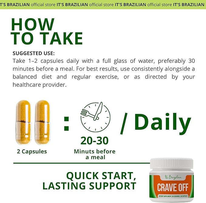 IT'S BRAZILIAN Crave-Off - Metabolism & Energy Support Supplement - Helps Supports Your Overall Wellness and Nutritional Balance - 60 Capsules