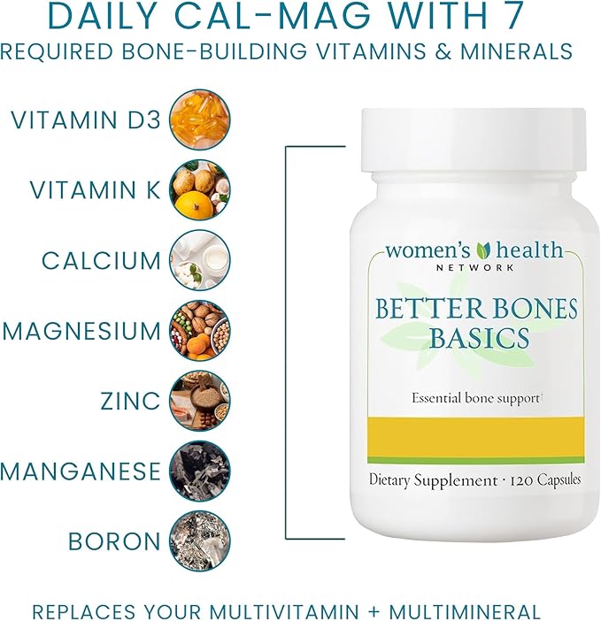 Better Bones Basics by Women's Health Network - Calcium, Magnesium, Zinc, Vitamin D, Vitamin K, Manganese, and Boron - 120 Capsules