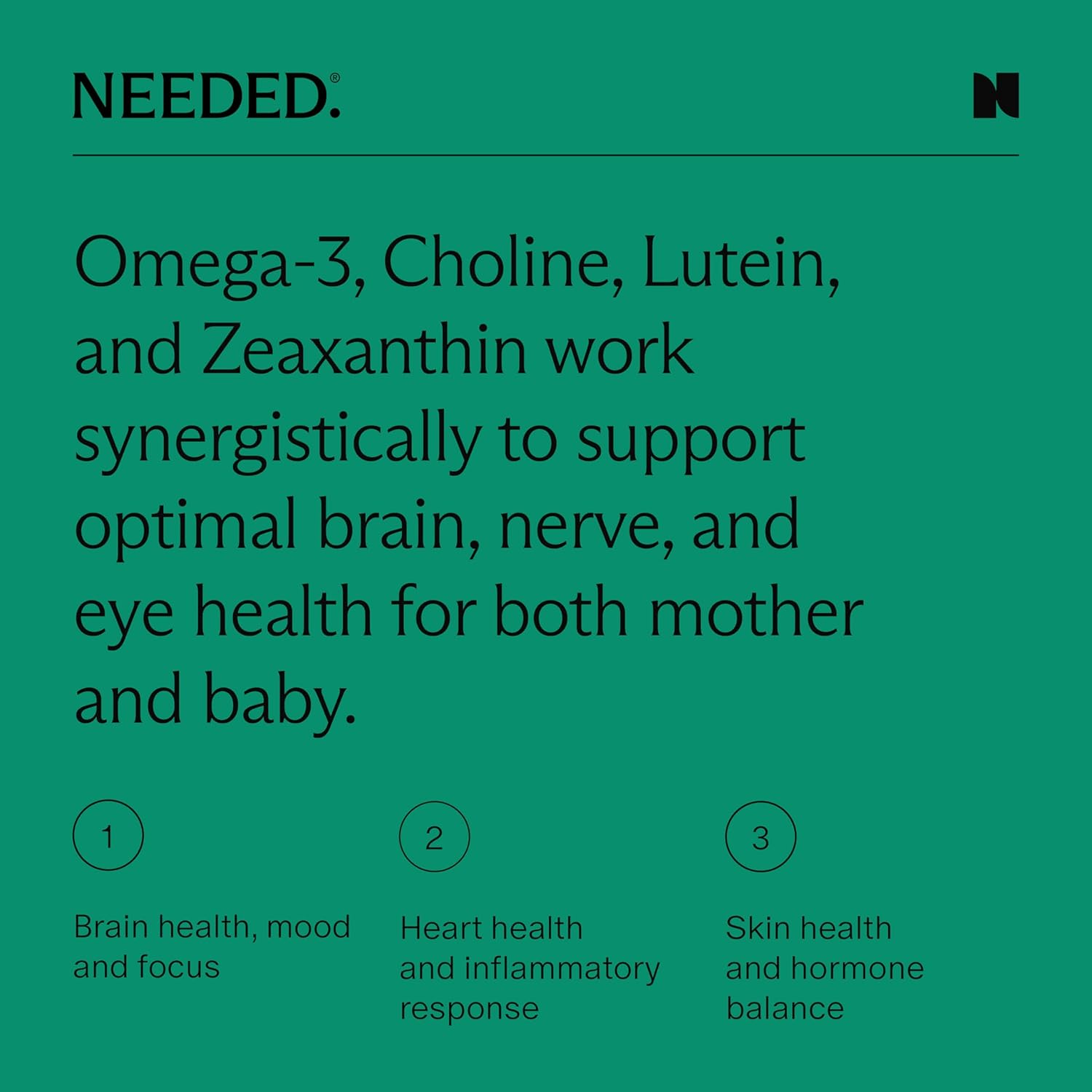 Needed. Prenatal Omega-3 - High Potency Dose of Sustainably Sourced Fish Oil, Bergamot Flavor, 1000mg DHA, 1000mg EPA, Encased in a Gelatin-Free, Plant-Based Softgel Shell, 30-Day Supply