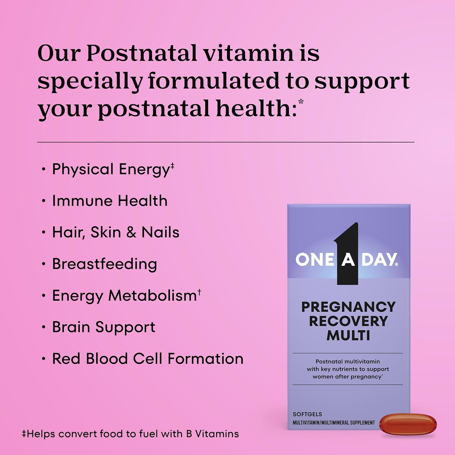 ONE A DAY Postnatal Complete Multivitamin for Post-Pregnancy with Folic Acid and Omega-3 DHA, 60 Count (Packaging May Vary)