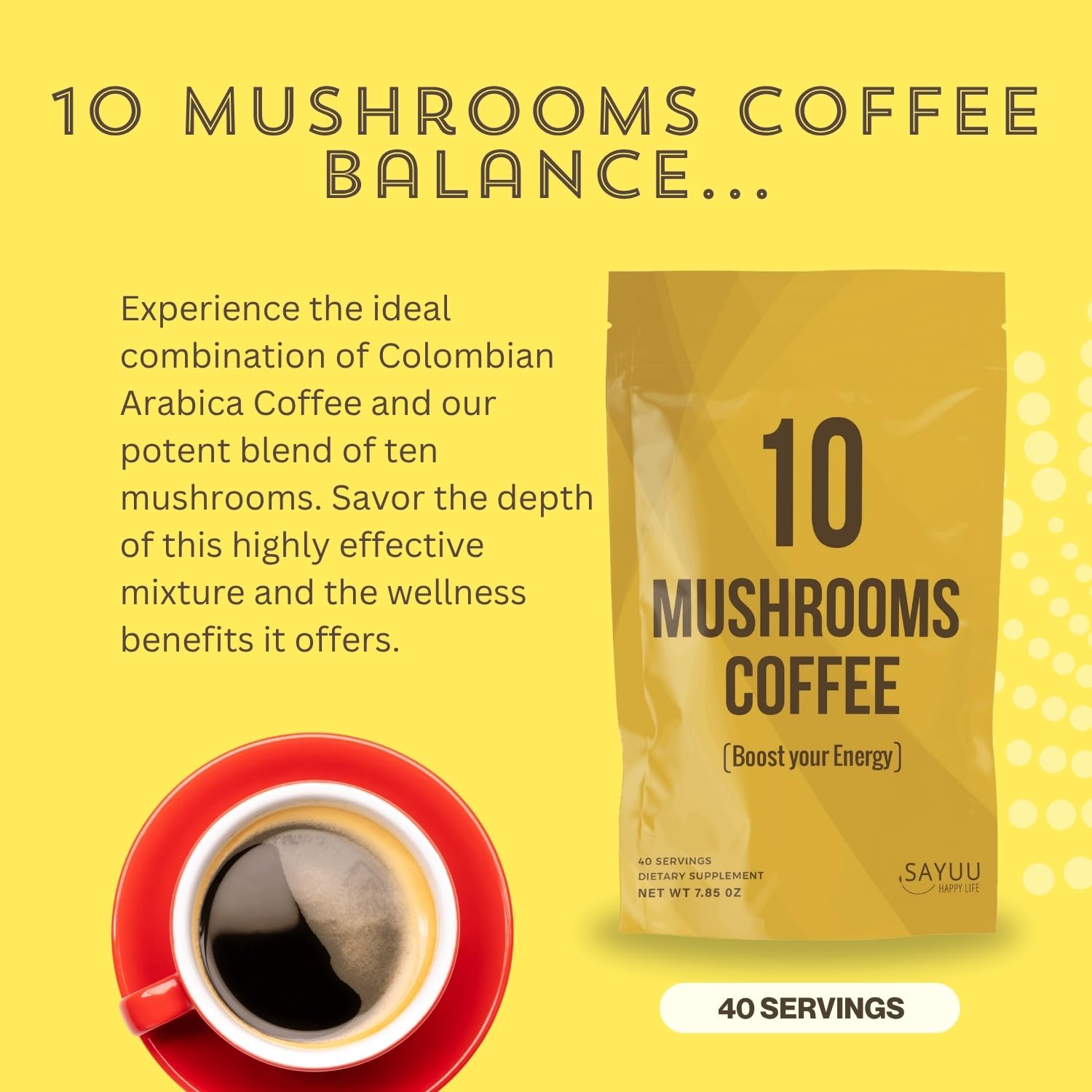 SAYUU 10 Mushroom Coffee Blend - Premium Colombian Coffee with Lion's Mane, Reishi, Cordyceps, Chaga, Maitake, Shiitake & Turkey Tail - Energy, Focus & Immune Support - Organic 40 Servings