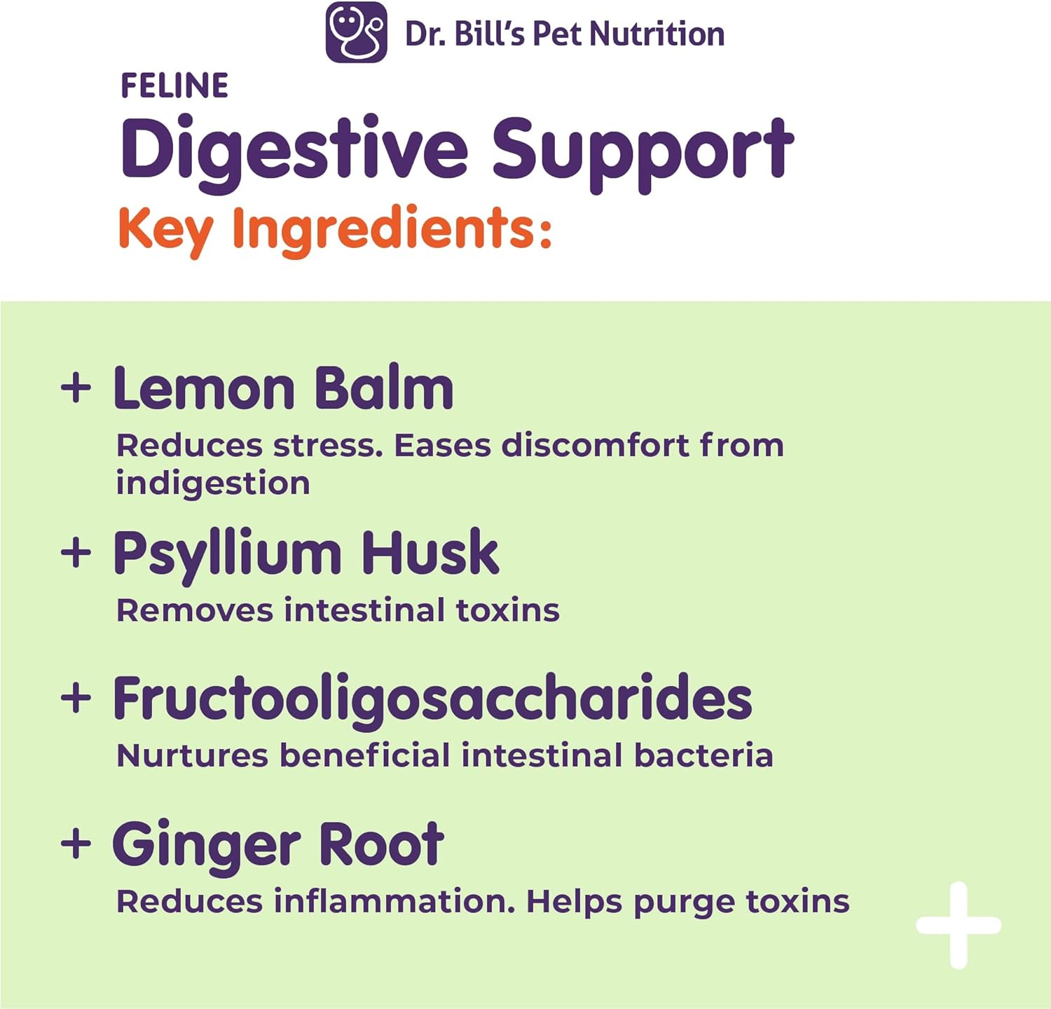 Dr. Bill's Feline Digestive Support Cat Prebiotics and Probiotics with Ginger Root, Psyllium Husk, Lemon Balm & More | 41 Active Ingredients for Better Digestion & Gut Health | Made in The USA