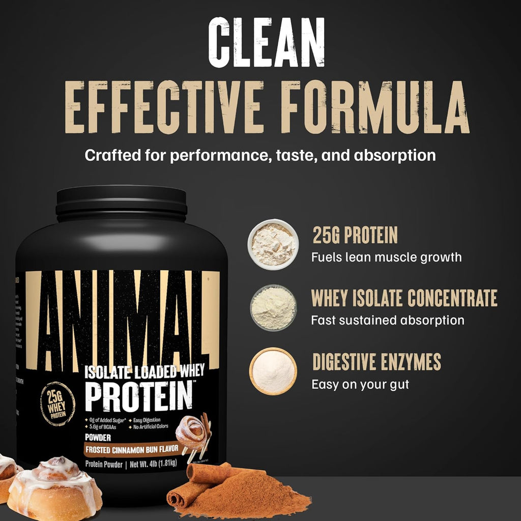 Animal Whey Isolate Protein Powder - Loaded for Pre & Post Workout Muscle Builder and Recovery with Digestive Enzymes for Men & Women - 25g Protein, Great Taste, Low Sugar - Frosted Cinnamon Bun 4 lbs