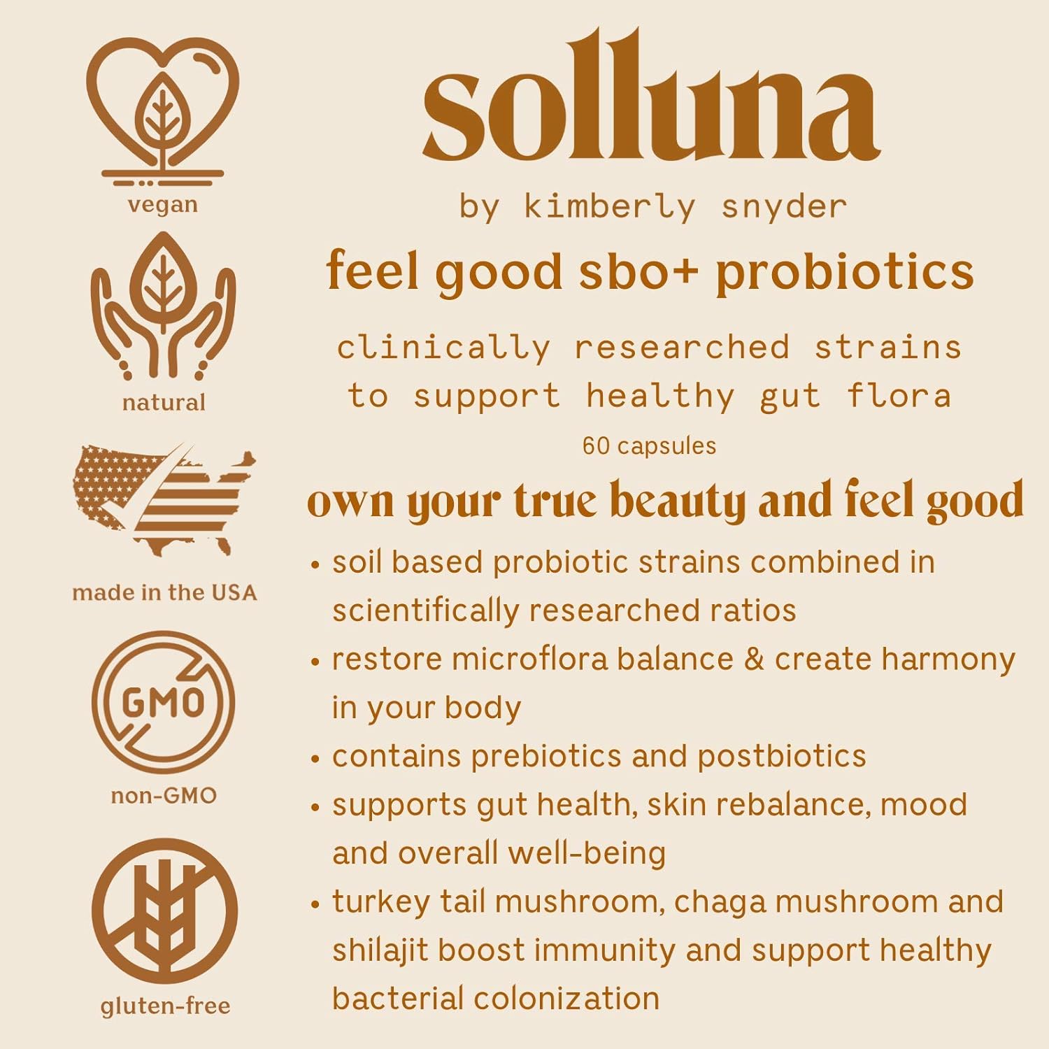 Feel Good SBO Probiotics — Soil Based Organisms (SBOs), Prebiotics, Postbiotics, Humic Acid, Shilajit, Chaga & Turkey Tail Mushroom for Digestion — Solluna by Kimberly Snyder (60CT) Vegan & Non-GMO