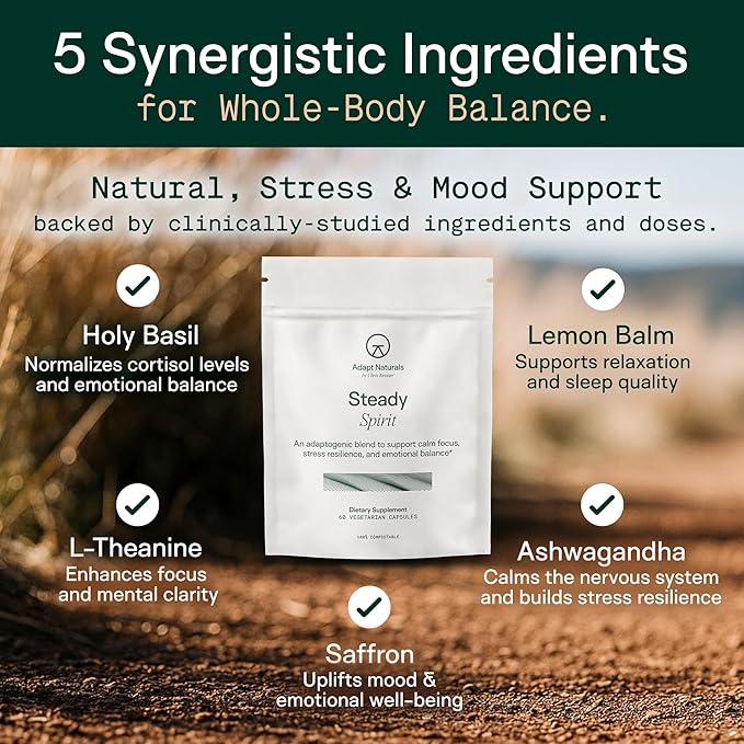 Adapt Naturals Steady Spirit Stress, Anxiety & Mood Support Supplement for Women and Men with Ashwagandha, L-Theanine, Holy Basil, Saffron, and Lemon Balm - Stress Relief Supplement - 60 Day Supply