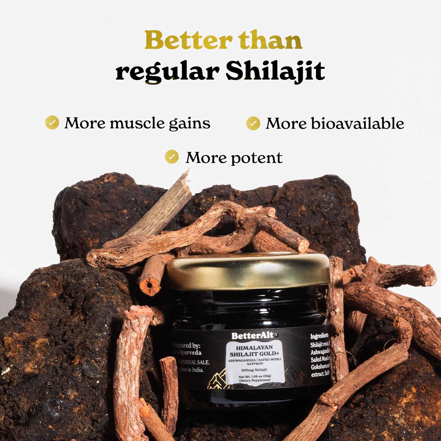 Better Alt Pure Himalayan Shilajit Gold+(30gm)|Enhances Recovery & Boosts Strength|16,000 ft Sourced Blend with Ashwagandha, Safed Musli,Gokshura|Shilajit gold for men & women|Vegan & Lab Tested-600mg