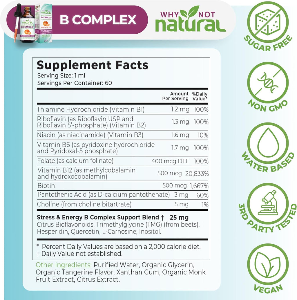 Why Not Natural Vitamin B Complex Liquid Drops - Supplement for Women - Vegan and Sublingual Forms of B1 B2 B3 B5 B6 Biotin Folate and Choline - Plus Blend for Energy Support