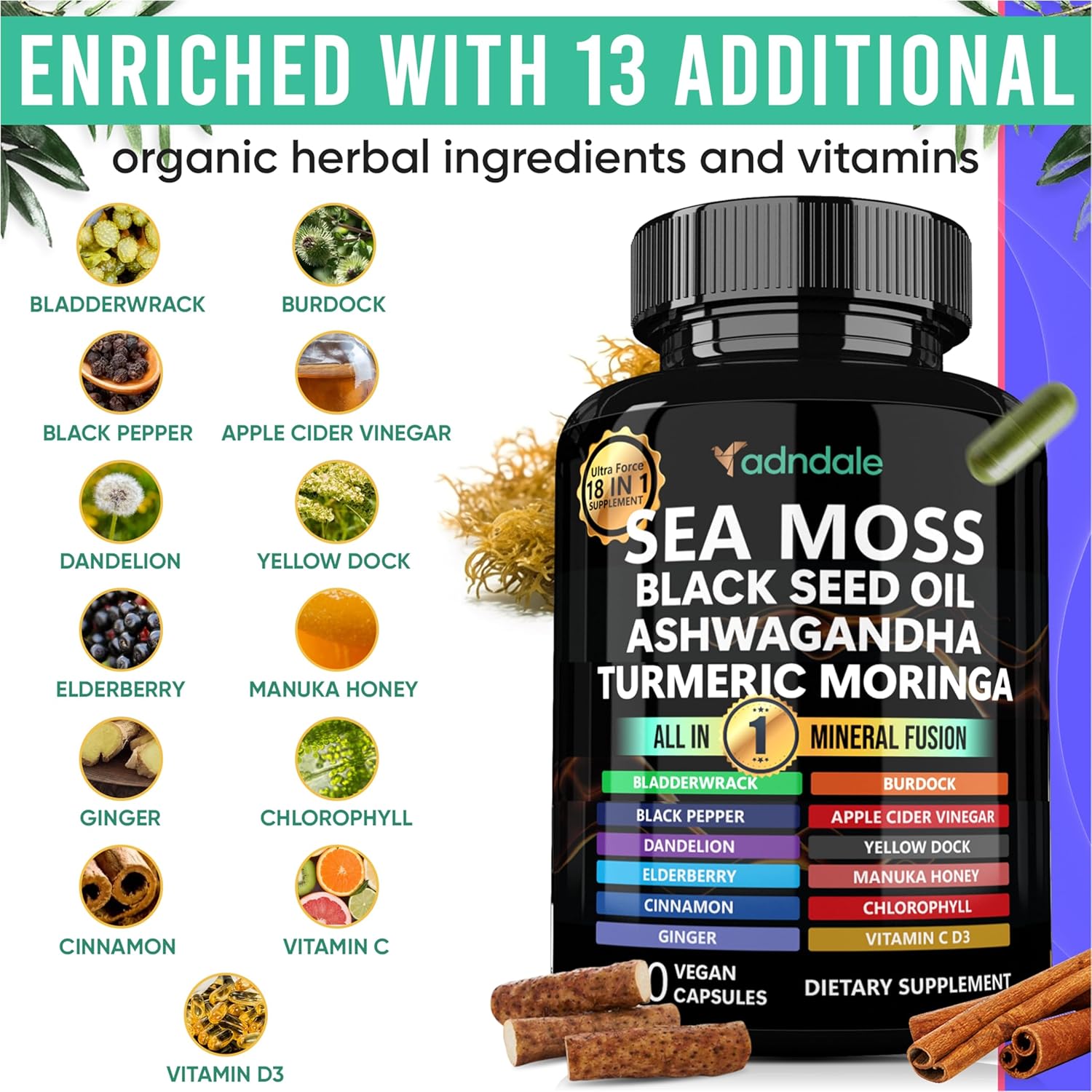 Adndale Sea Moss Black Seed Oil Ashwagandha Ginger Capsules. Sea Moss Capsules with Black Seed Oil, Ashwagandha, Turmeric, Moringa, Bladderwrack, Burdock Root, Manuka Honey, Cinnamon