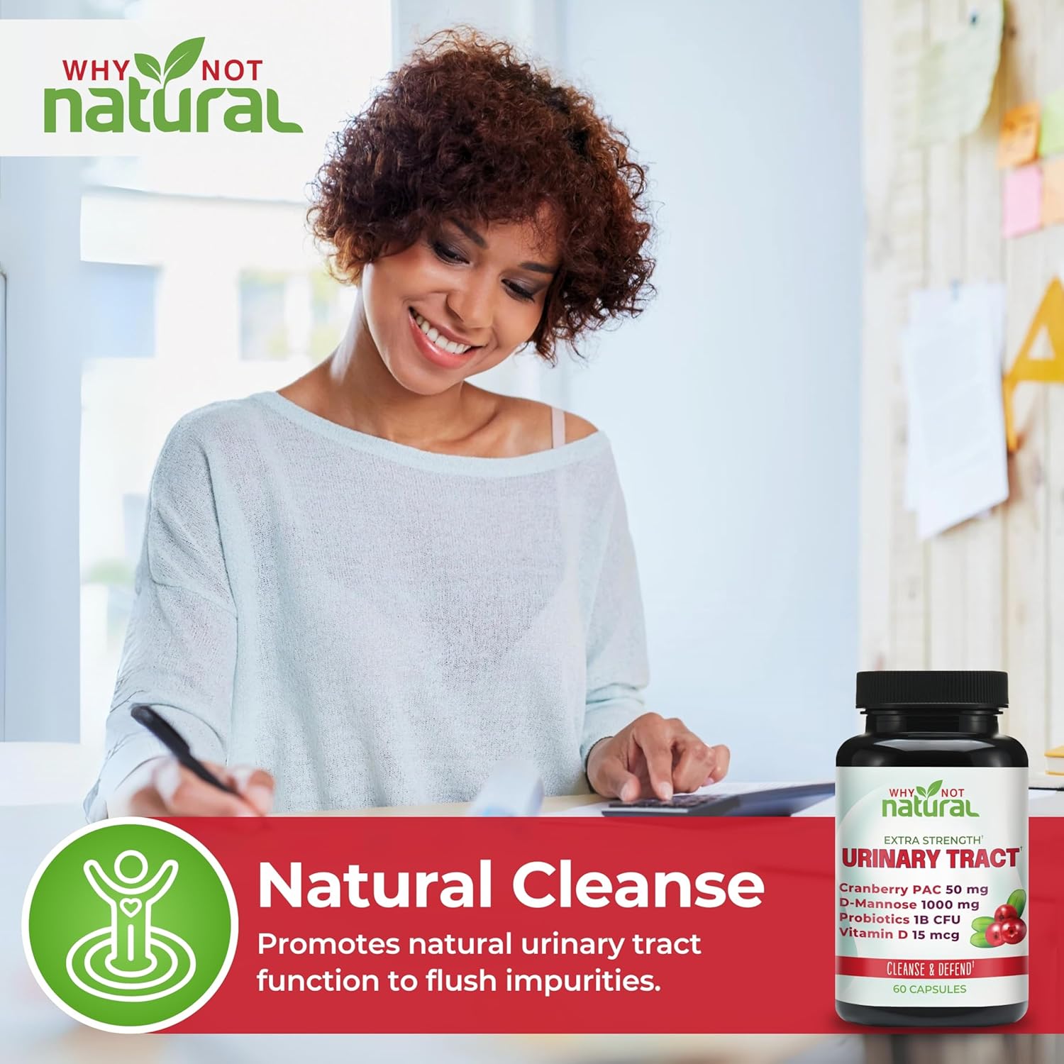 Why Not Natural 5-in-1 UTI Pills with D Mannose, Cranberry PAC Extract, Probiotics and Vitamin D - Urinary Health Formula for Women and Men
