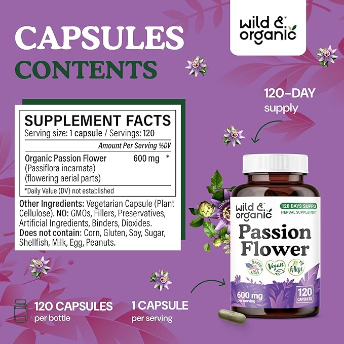 Wild & Organic Passion Flower Extract Capsules 600 mg - Relaxation & Mood Support - Passionflower Supplement - Passiflora Incarnata Herb - Vegan, No Fillers, Non-GMO - 120 Count