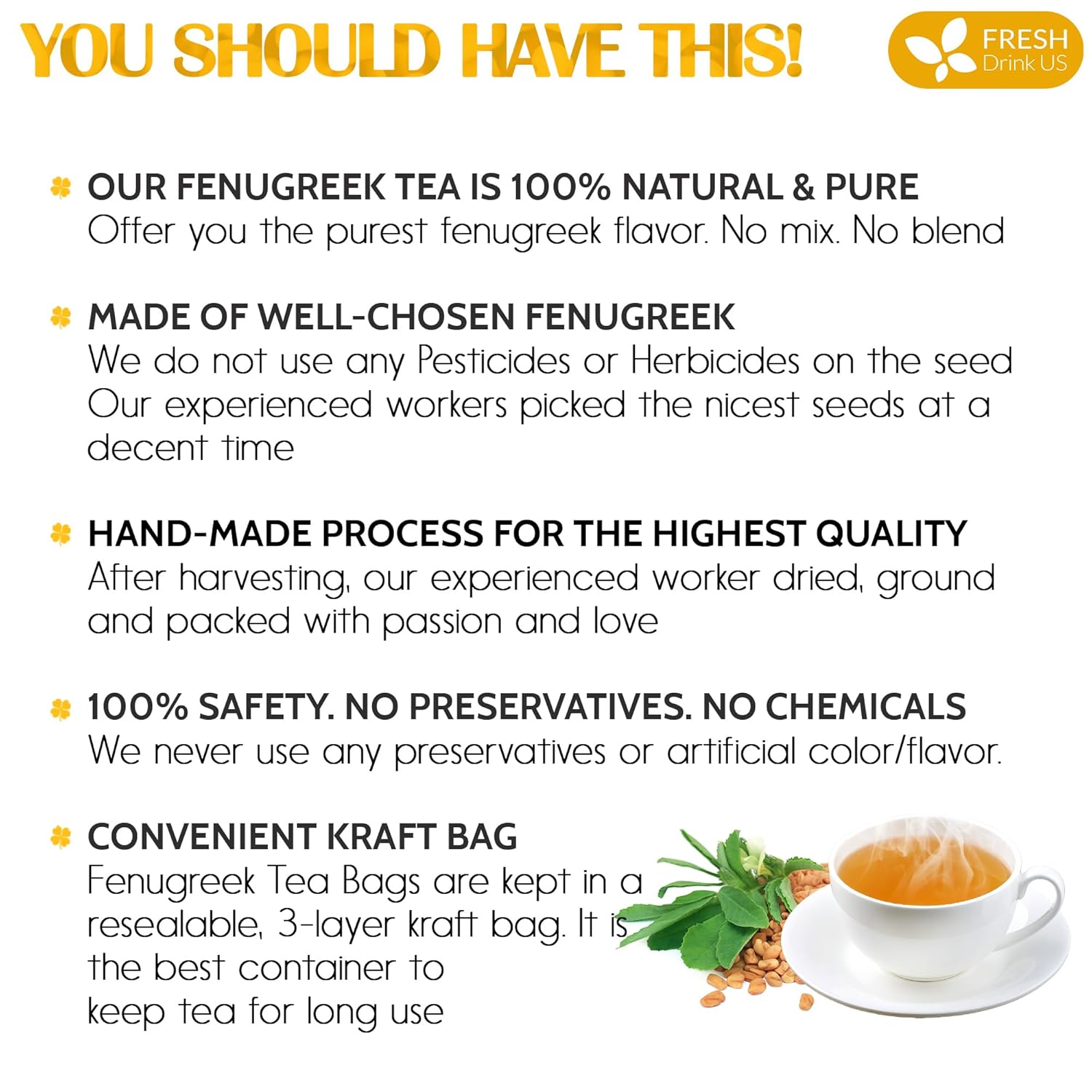 FreshDrinkUS, Premium 30 Fenugreek Tea Bags, 100% Natural & Pure from Fenugreek. Fenugreek Herbal Tea. Made with Natural Material Tea Bags. No Sugar, No Caffeine, No Gluten, Vegan.