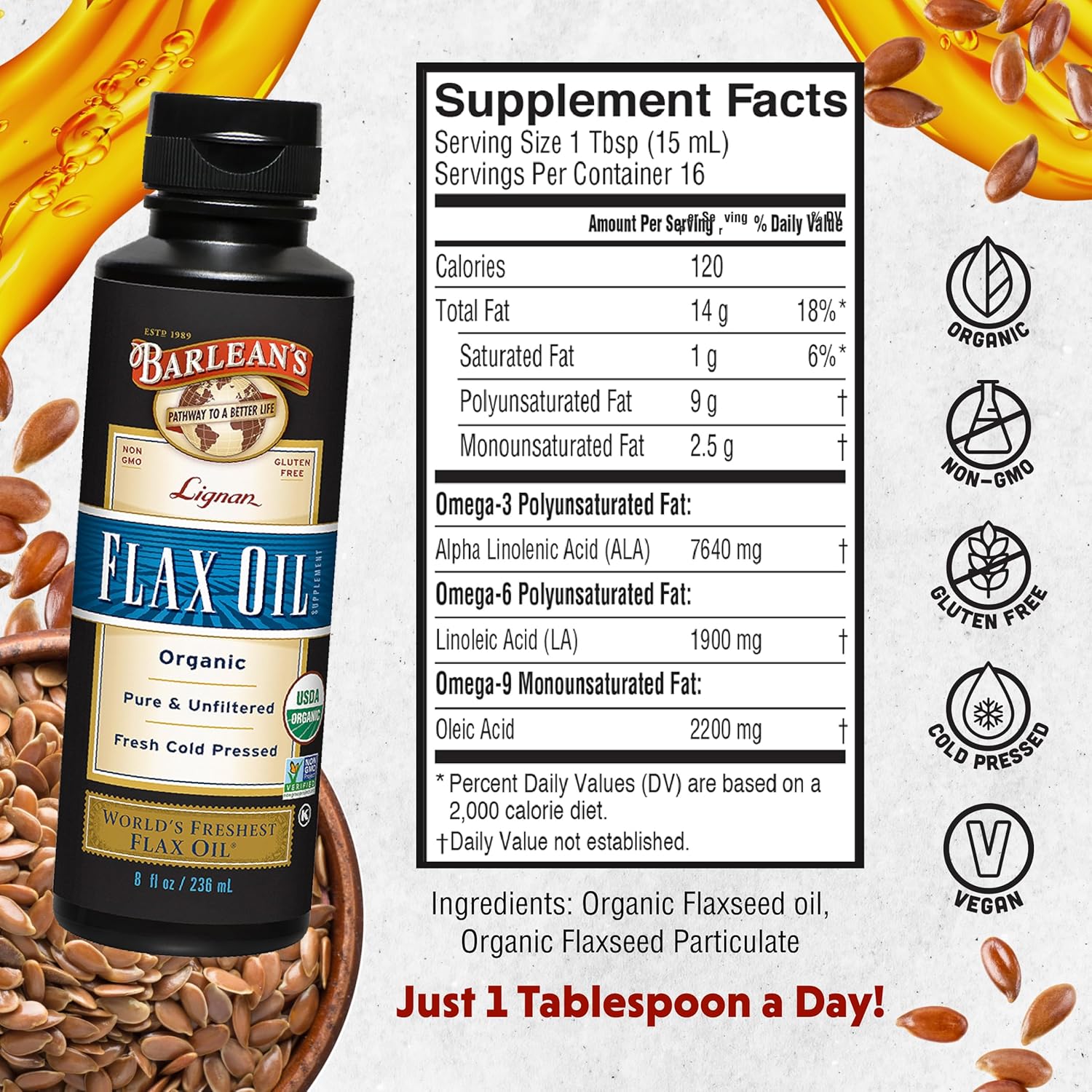 Barlean's Organic Lignan Flaxseed Oil Liquid Supplement from Cold Pressed Flax Seeds, 7,230 mg ALA Omega-3 Fatty Acids for Skin and Hair Care, Vegan & Gluten Free, 8 oz